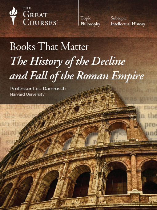 Title details for Books that Matter: The History of the Decline and Fall of the Roman Empire by Leo Damrosch - Available